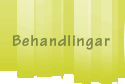 Behandlingar
